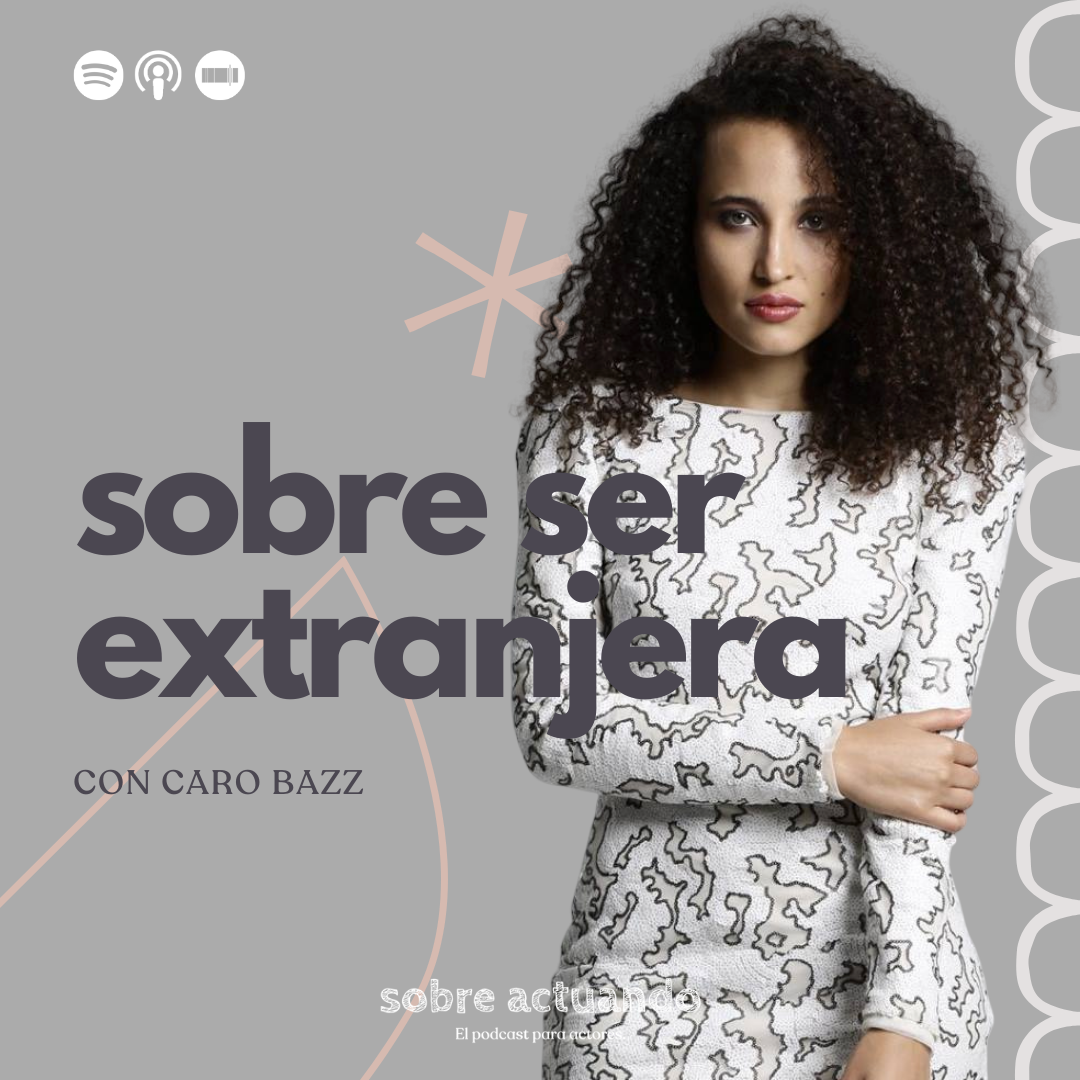 Sobre Ser Extranjera con Caro Bazz