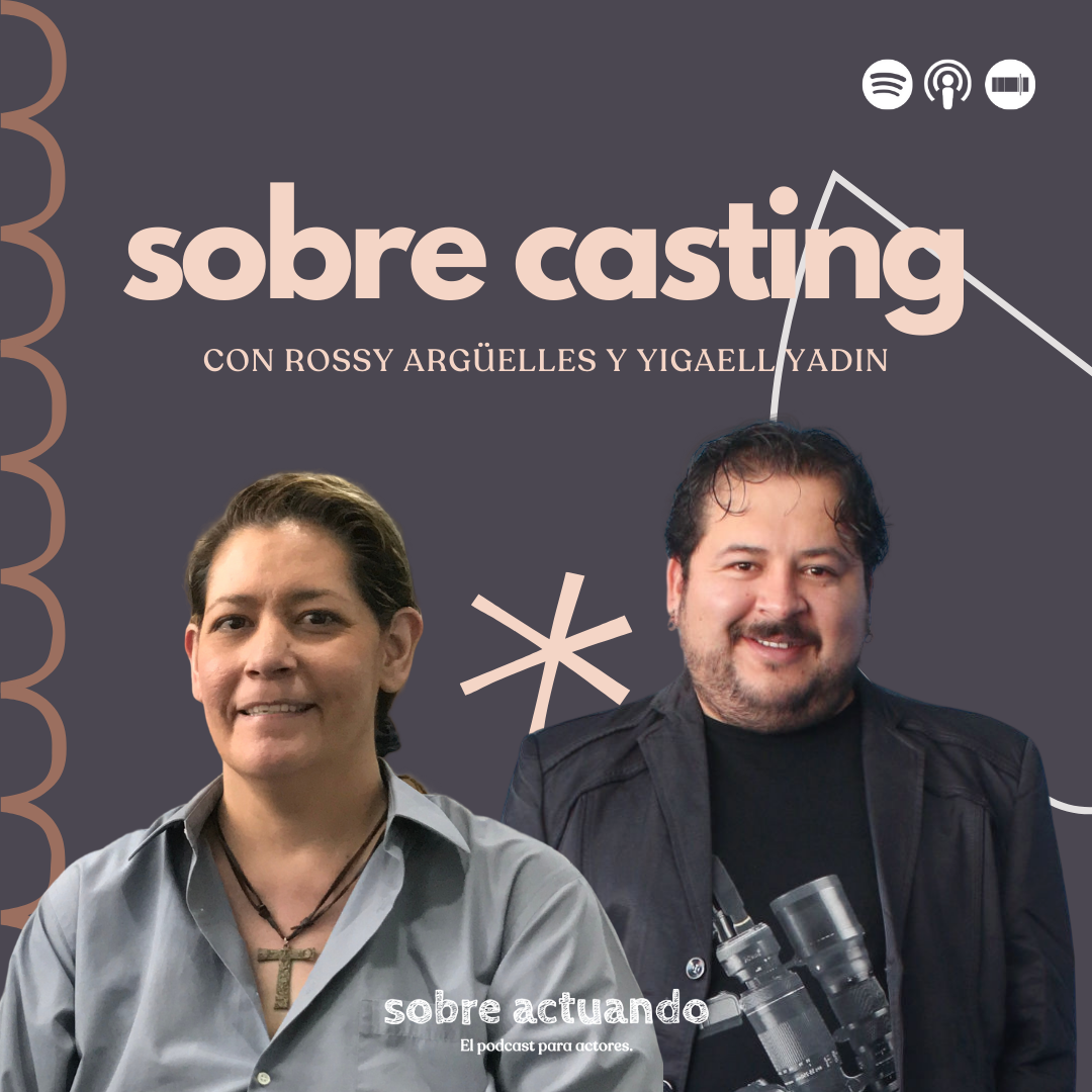 Sobre Casting con Rossy Argüelles y Yigaell Yadin de Rossy Cast
