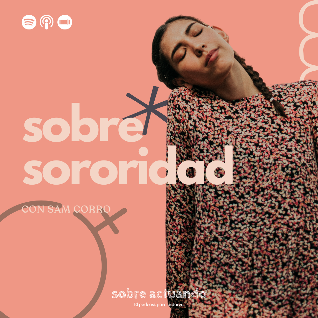 Sobre Sororidad con Sam Corro