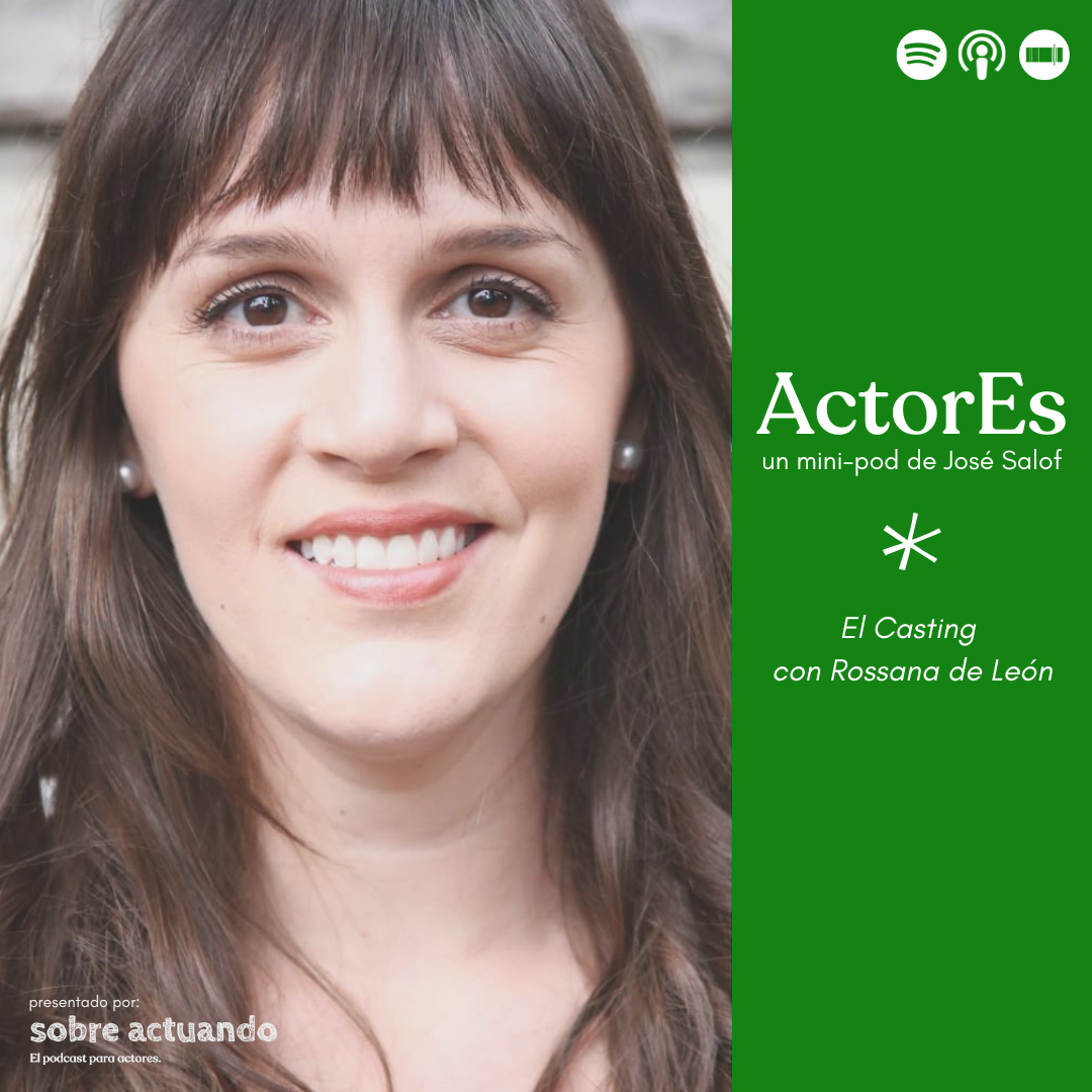 ActorEs: El Casting con Rossana De León